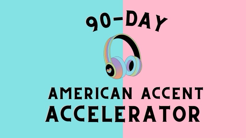 90-Day American Accent Accelerator course cover